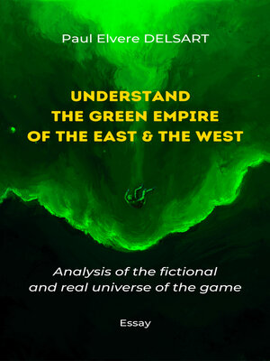 cover image of Understand the Green Empire of the East and the West